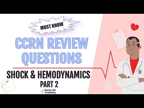 MUST KNOW Hemodynamics and Shock Part 2 CCRN Practice Questions