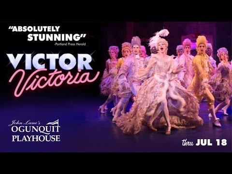 VICTOR / VICTORIA -- Ogunquit Playhouse