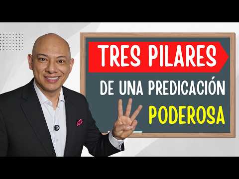 Tres pilares de una predicación poderosa - Andry Carías - Clase