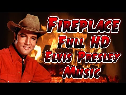 Elvis Presley full album, ???? Fireplace, ( Full HD ) Elvis Presley Songs, Top 20,