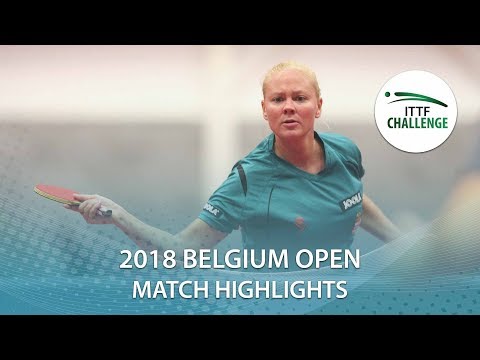 Georgina Pota vs Guo Xinyi I 2018 ITTF Belgium Open Highlights (R32)