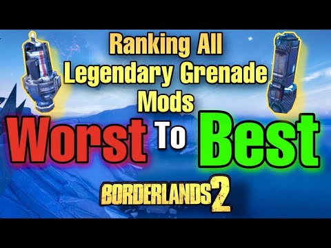 Borderlands 2 | Ranking All Legendary Grenade Mods Worst To Best