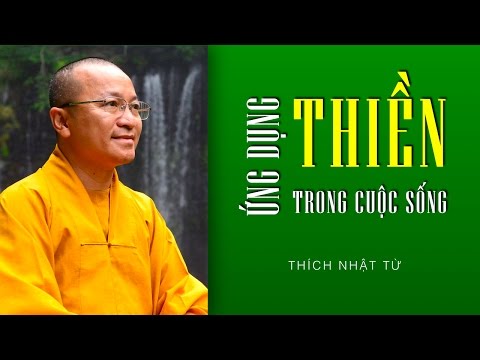 Ứng dụng Thiền trong cuộc sống (08/07/2012)