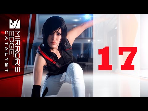 Mirror's Edge Catalyst - Part 17 - Gridnode The View