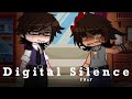 Digital Silence || FNaF || Original || MY AU