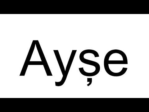 How to Pronounce Ayşe (Turkish)