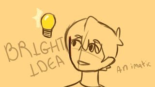 Bright Idea- Mother Mother (Animatic)