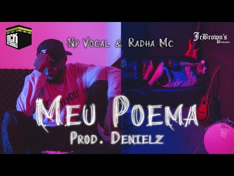 Np vocal - Meu Poema Part: Radha Mc Prod: Denielz (Lyric Video)