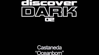 Castaneda - Oceanborn (Original Mix) [2005]