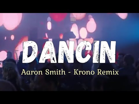 “Dancin” (Krono Remix) 1 hr perfect loop