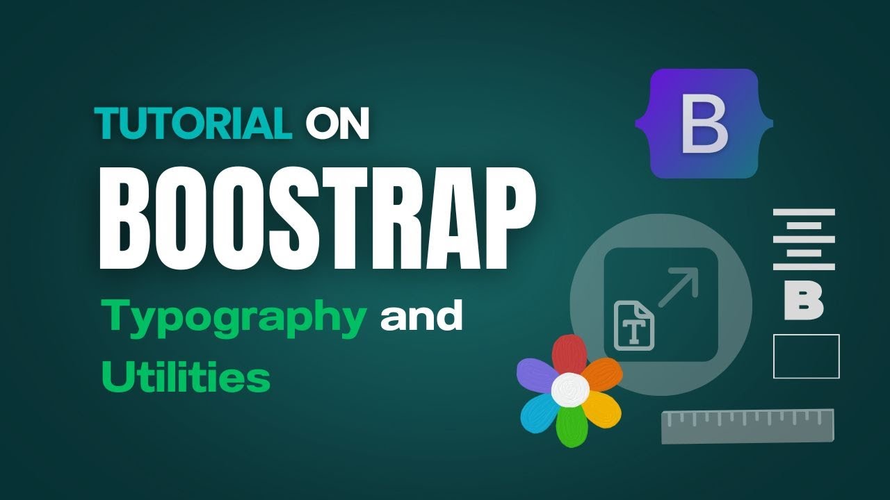 Bootstrap 5 : Full Guide to Utility Classes (Borders, Alignment, & Spacing)