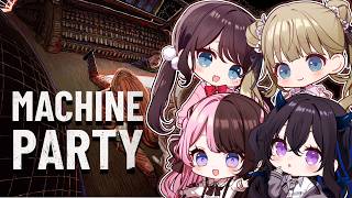 【 Machine Party 】 ぐろそうなパーティーゲームやります【ぶいすぽっ！/橘ひなの】