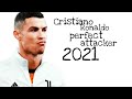 Cristiano ronaldo/2021|PERFECT ATTACKER|2021