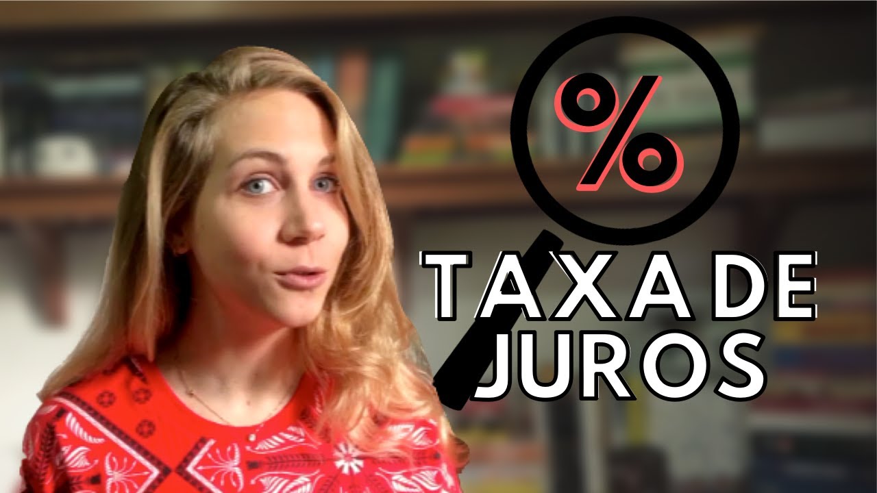 TAXA DE JUROS E BANCO CENTRAL: Como funciona e o que é Taxa SELIC e BACEN I Economia Descomplicada