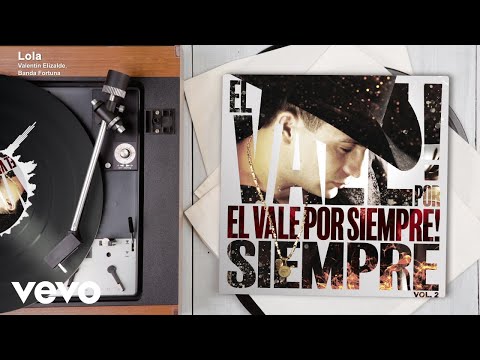 Valentín Elizalde, Banda Fortuna - Lola (Audio)
