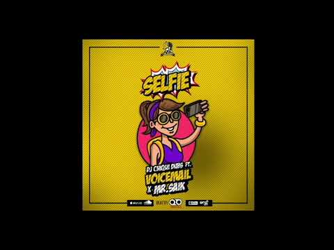 Dj Chiqui Dubs ft. Voicemail & Mr Saik - SELFIE