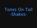 Tones On Tail Shakes 