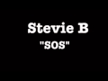 Stevie B "SOS"