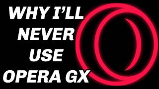 Why_I_Don't_Trust_Opera_GX...