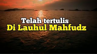 Download lagu Lauhul Mahfudz STATUS WA ISLAMI MENYENTUH HATI STO... mp3