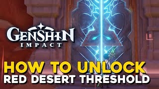 Genshin Impact How To Unlock Red Desert Threshold Domain