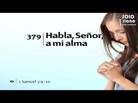 HIMNO 379 - Habla, Señor, a mi alma - NUEVO HIMNARIO ADVENTISTA - SOLO PIANO