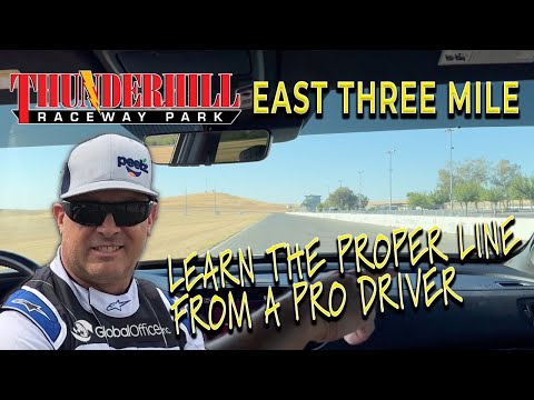 Thunderhill Raceway East Three Mile - LEARN THE FASTEST LINE FROM A PRO DRIVER!