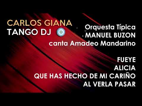 Tanda MANUEL BUZON - Amadeo Mandarino - FUEYE / AL VERLA PASAR - TANGO