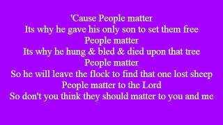 People Matter ~ Rick Stump ~ Mission To Find Me Album~ Lyrics