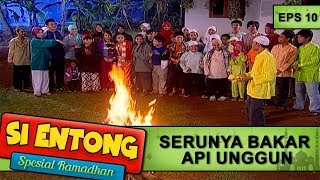 Download lagu Serunya Bakar Api Unggun  -  Si Entong Spesial Ramadhan Eps 10 Part 2 mp3
