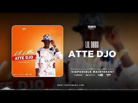 LIL ABBA - ATTE DJO