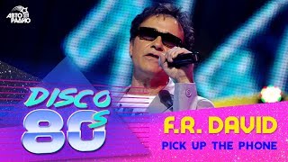 F.R.David - Pick Up The Phone (Disco of the 80&#39;s Festival, Russia, 2011)