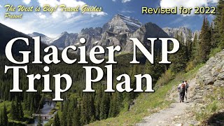 Trip Plan for Glacier National Park including best hikes, photography and dealing with crowds