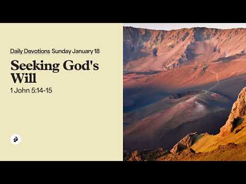 Seeking God’s Will – Daily Devotional