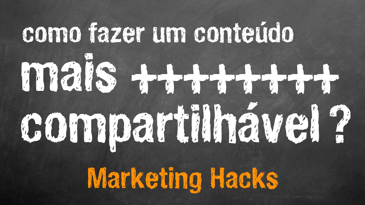 Como fazer um conteúdo mais compartilhável