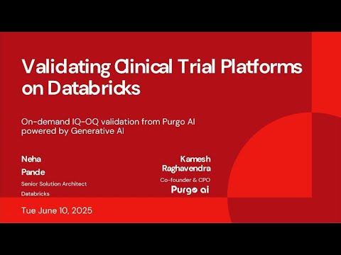 Watch: Validating Clinical Trial Platforms on Databricks