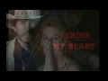 George Strait - I Cross My Heart (from the movie ...