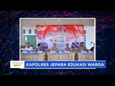 KAPOLRES JEPARA EDUKASI WARGA
