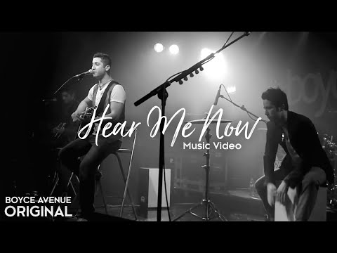 Boyce Avenue - Hear Me Now (Original Music Video) on Spotify & Apple