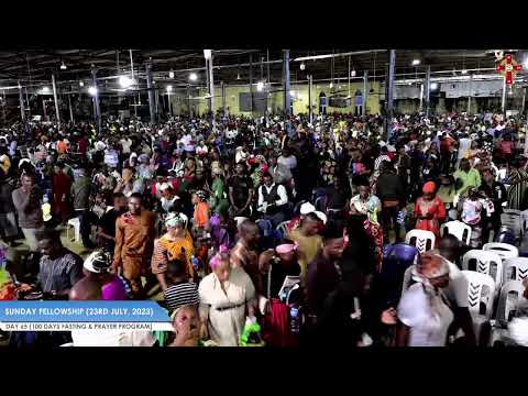 SUNDAY FELLOWSHIP  || DAY 65 [100 DAYS FASTING & PRAYER] 23RD JULY, 2023.