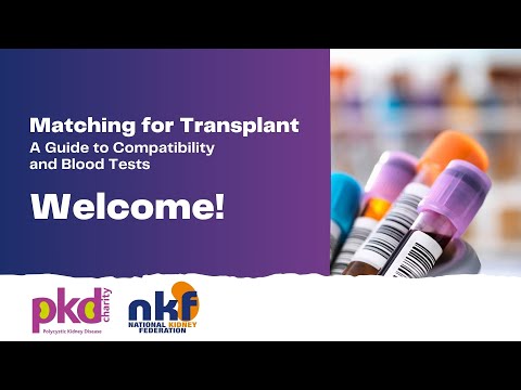 Video: 'Matching for Transplant: a guide to Compatibility and Blood Tests' by Dr Judith Worthington