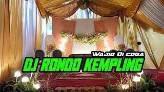 Download lagu DJ Rondo kempling Wajib Di Coba ||| Buat Cek Sound hajatan juga bisa terbaru 2022 mp3