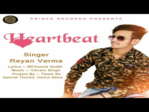 Heartbeat (Full Audio) || Reyan Verma Ft Vikram Singh || Latest Punjabi Song 2017 || Prince Records