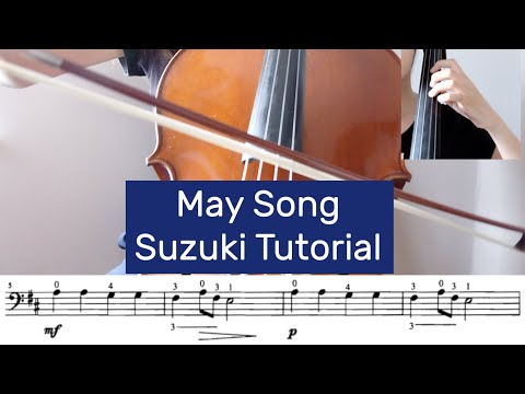 7. May Song - Suzuki Cello Book 1 Tutorial by Cello Studio