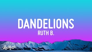 Ruth B. - Dandelions