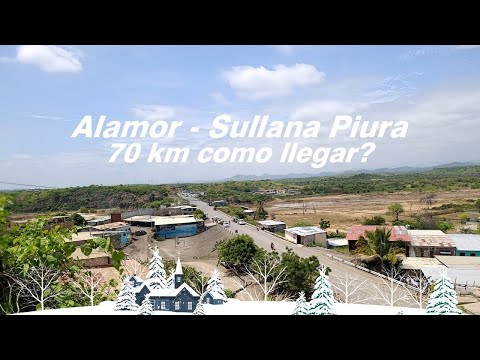 Route: Sullana Alamor border with Ecuador - Piura