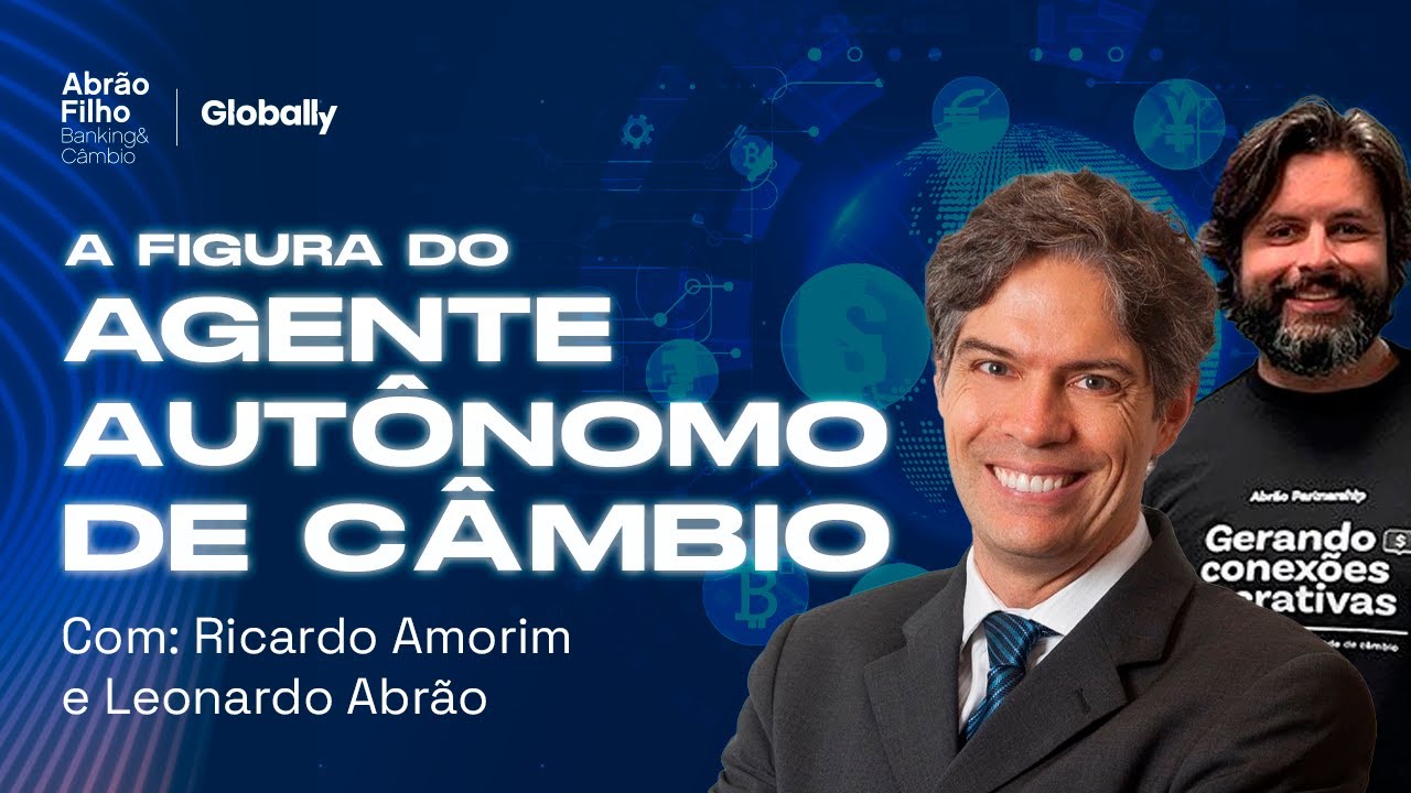 Ricardo Amorim e Abrão Filho: O Impacto do Agente Autônomo de Câmbio no Mercado