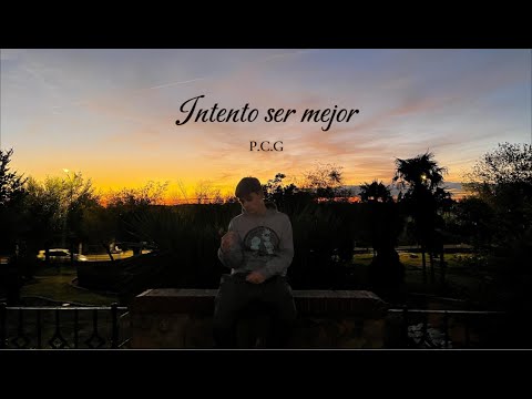P.C.G - Intento ser mejor