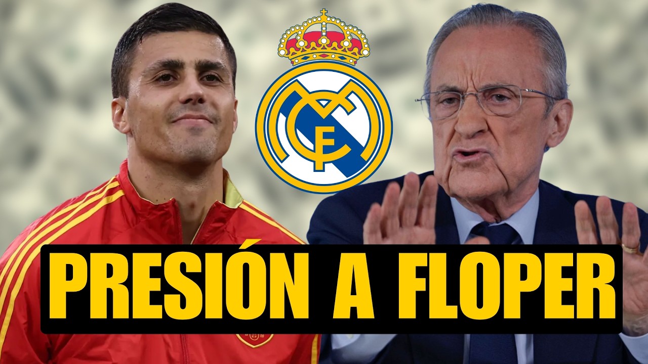 MISIÓN RODRI AL MADRID: CONVENCER A FLORENTINO