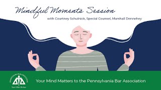 Mindful Moments Session with Courtney Schulnick